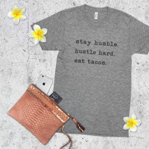 Stay Humble Tee