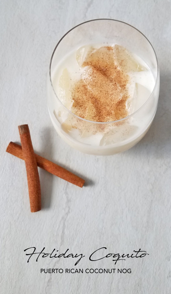 Holiday Coquito: Puerto Rican Coconut Nog